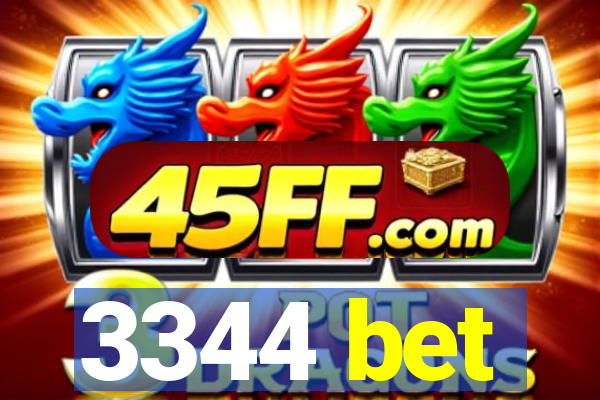 3344 bet